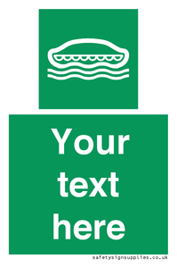 Custom sign safe condition Lifeboat